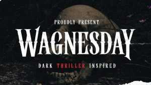 Wagnesday Font › Fontesk