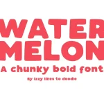 Watermelon Bold Font - Fonte Grátis Watermelon Bold Font