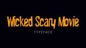 Wicked Scary Movie Font › Fontesk