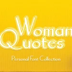 Woman Quotes Font - Fonte Grátis Woman Quotes Font