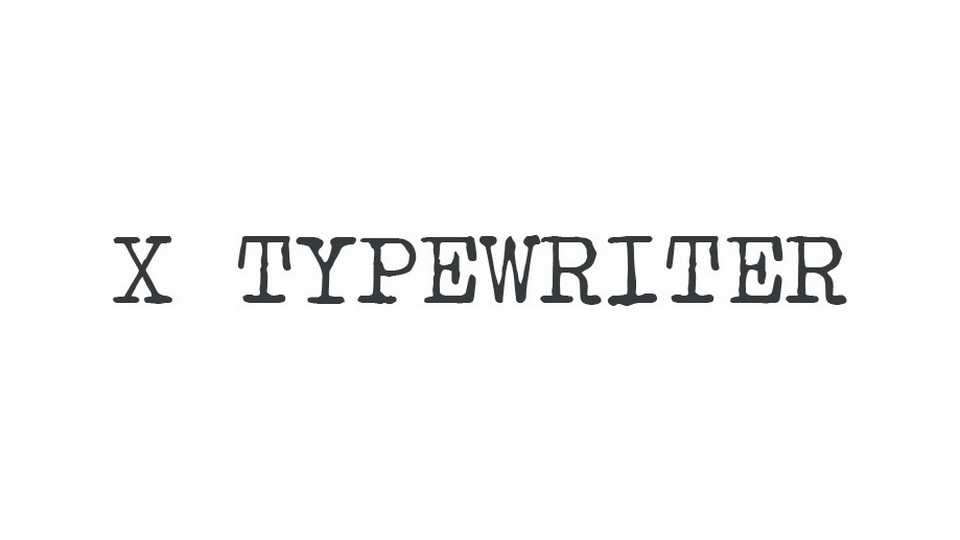 X Typewriter Font › Fontesk