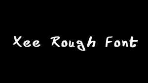 Xee Rough Font › Fontesk