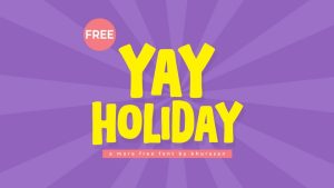 Yay Holiday Font › Fontesk