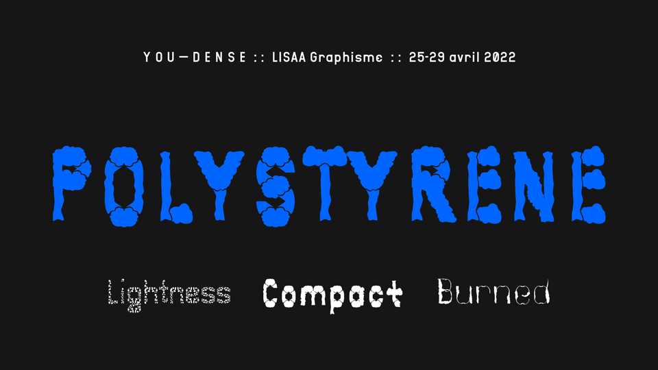 You Dense Polystyrene Font › Fontesk