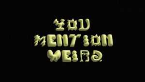 You Mention Weird Font › Fontesk