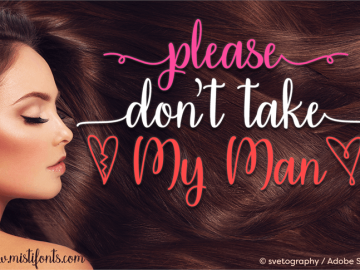 Please Dont Take My Man Font
