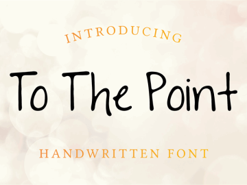 To The Point Font